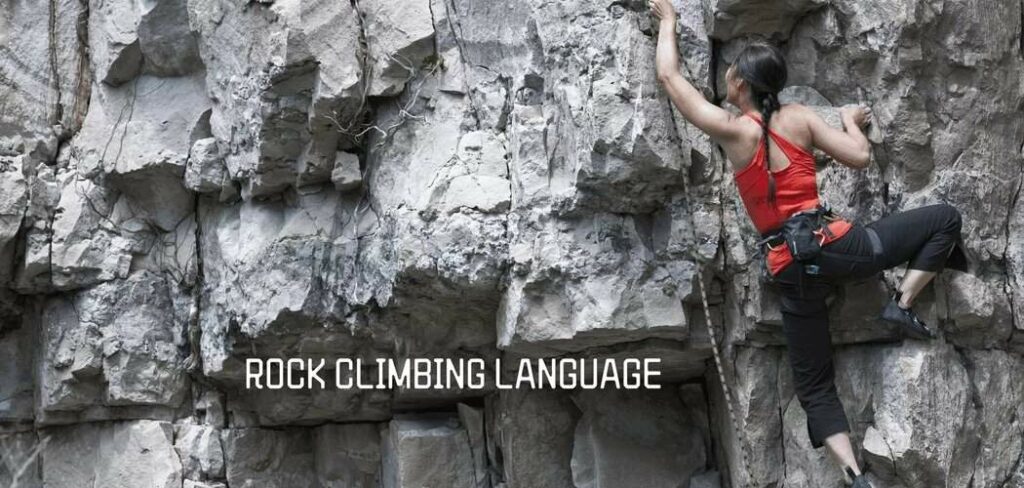 Rock Climbing Slang